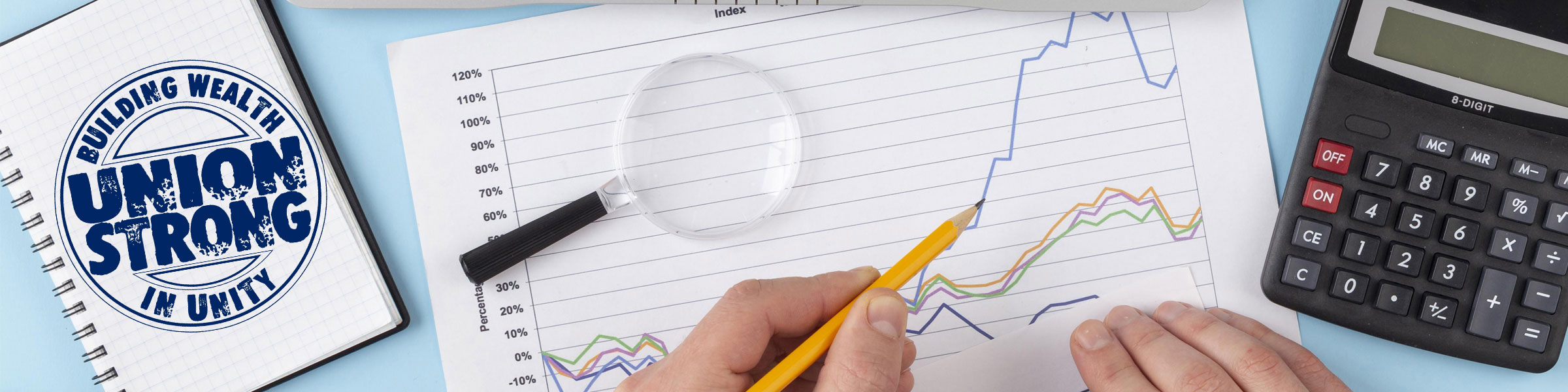 Union strong. Building wealth in unity