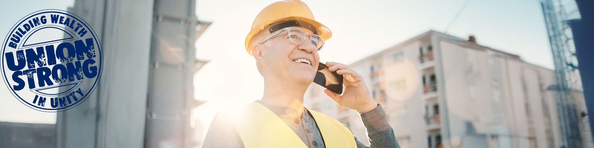 Union strong. Building wealth in unity